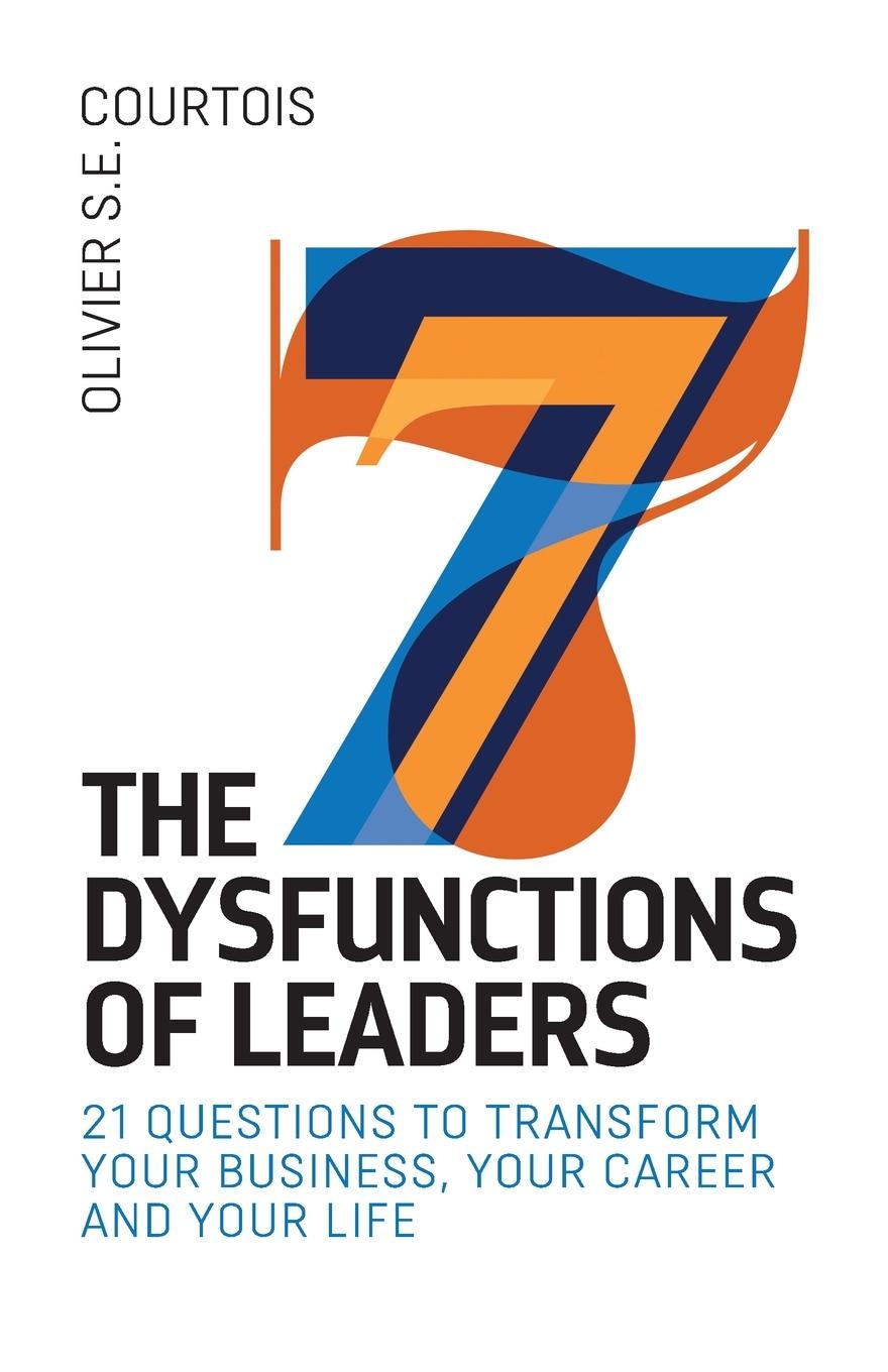 Cover: 9781068564406 | The Seven Dysfunctions of Leaders | Olivier S. E. Courtois | Buch