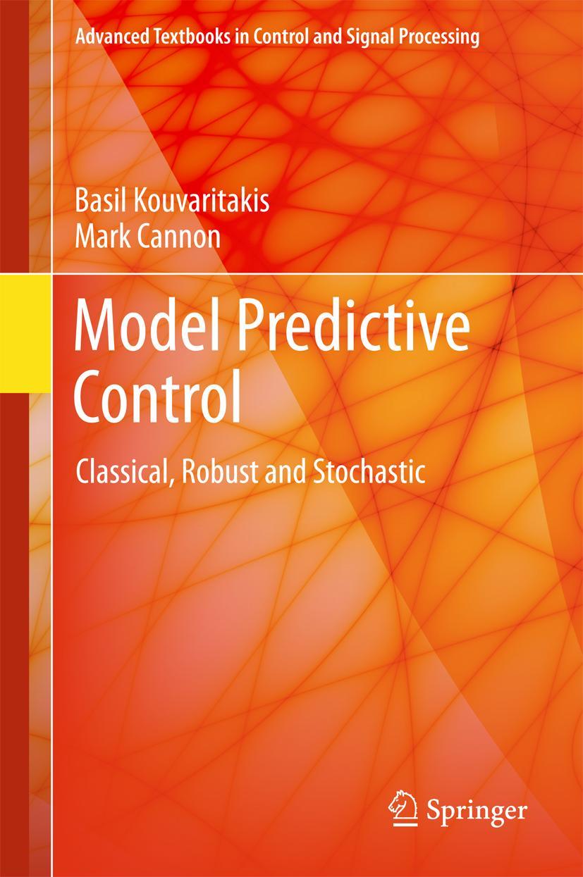 Cover: 9783319248516 | Predictive Control | Classical, Robust and Stochastic | Buch | xiii