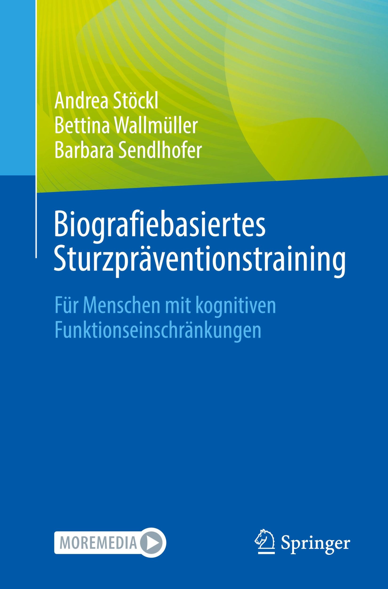 Cover: 9783662691366 | Biografiebasiertes Sturzpräventionstraining | Andrea Stöckl (u. a.)