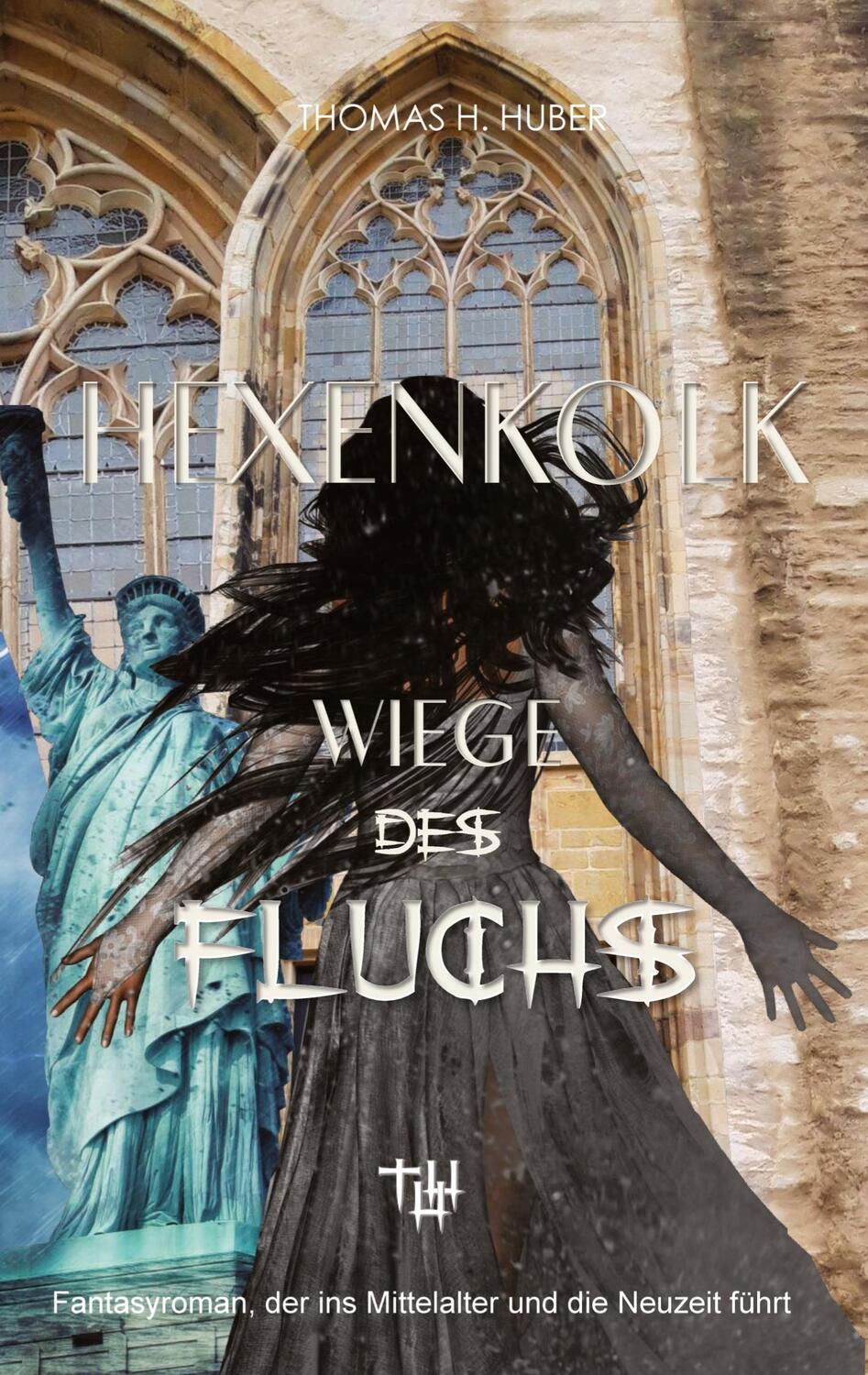 Cover: 9783749793419 | Hexenkolk - Wiege des Fluchs | Thomas H. Huber | Taschenbuch | 496 S.