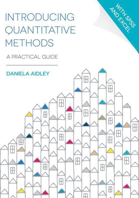 Cover: 9781137487216 | Introducing Quantitative Methods | A Practical Guide | Daniela Aidley