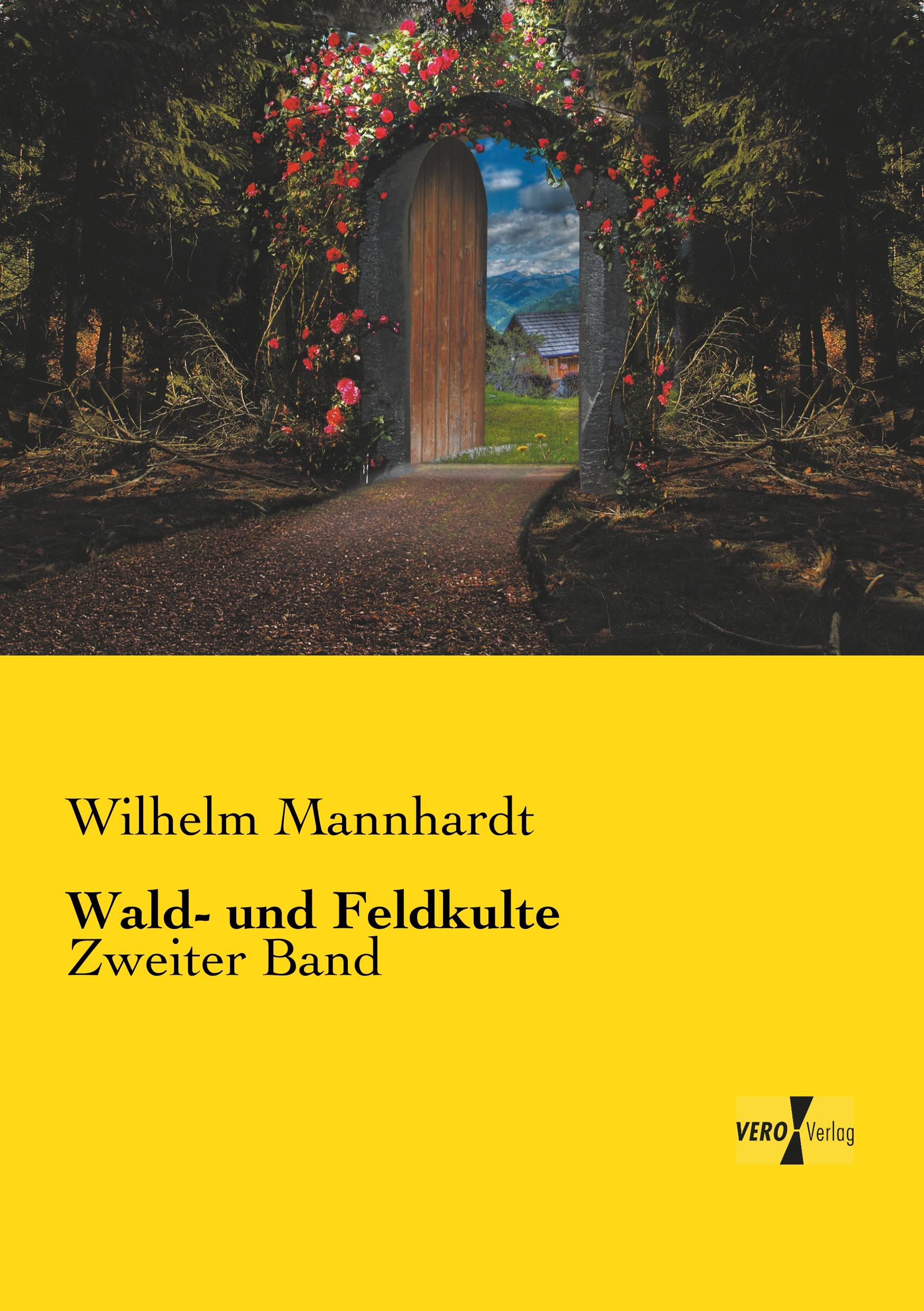 Cover: 9783737216777 | Wald- und Feldkulte | Zweiter Band | Wilhelm Mannhardt | Taschenbuch