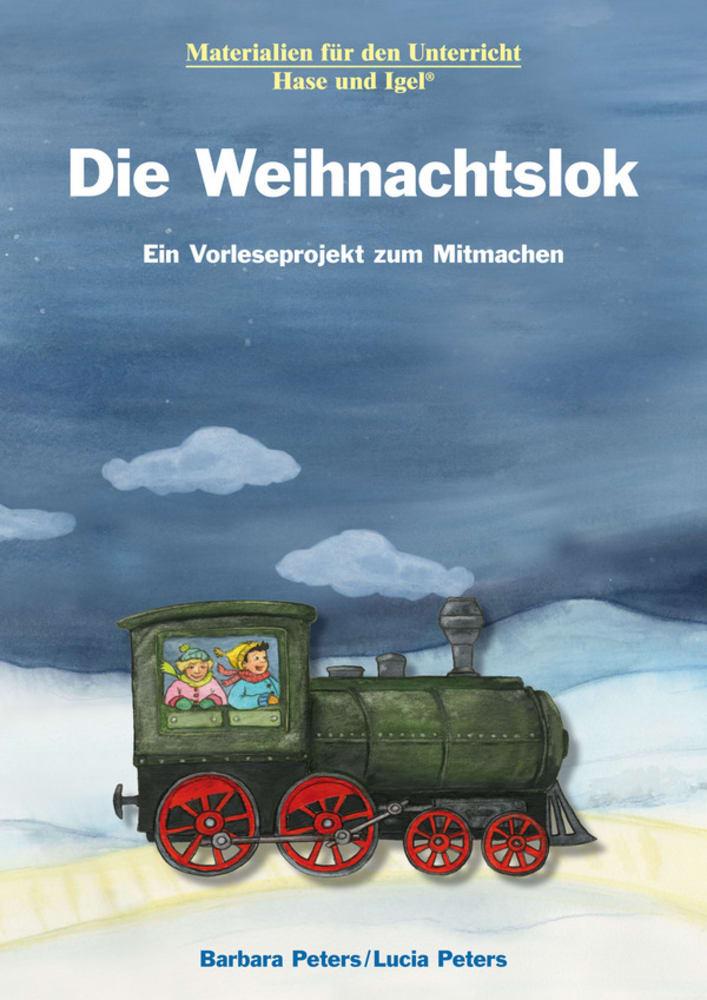 Cover: 9783867608916 | Die Weihnachtslok. Ein Vorleseprojekt zum Mitmachen | Klassen: 1, 2