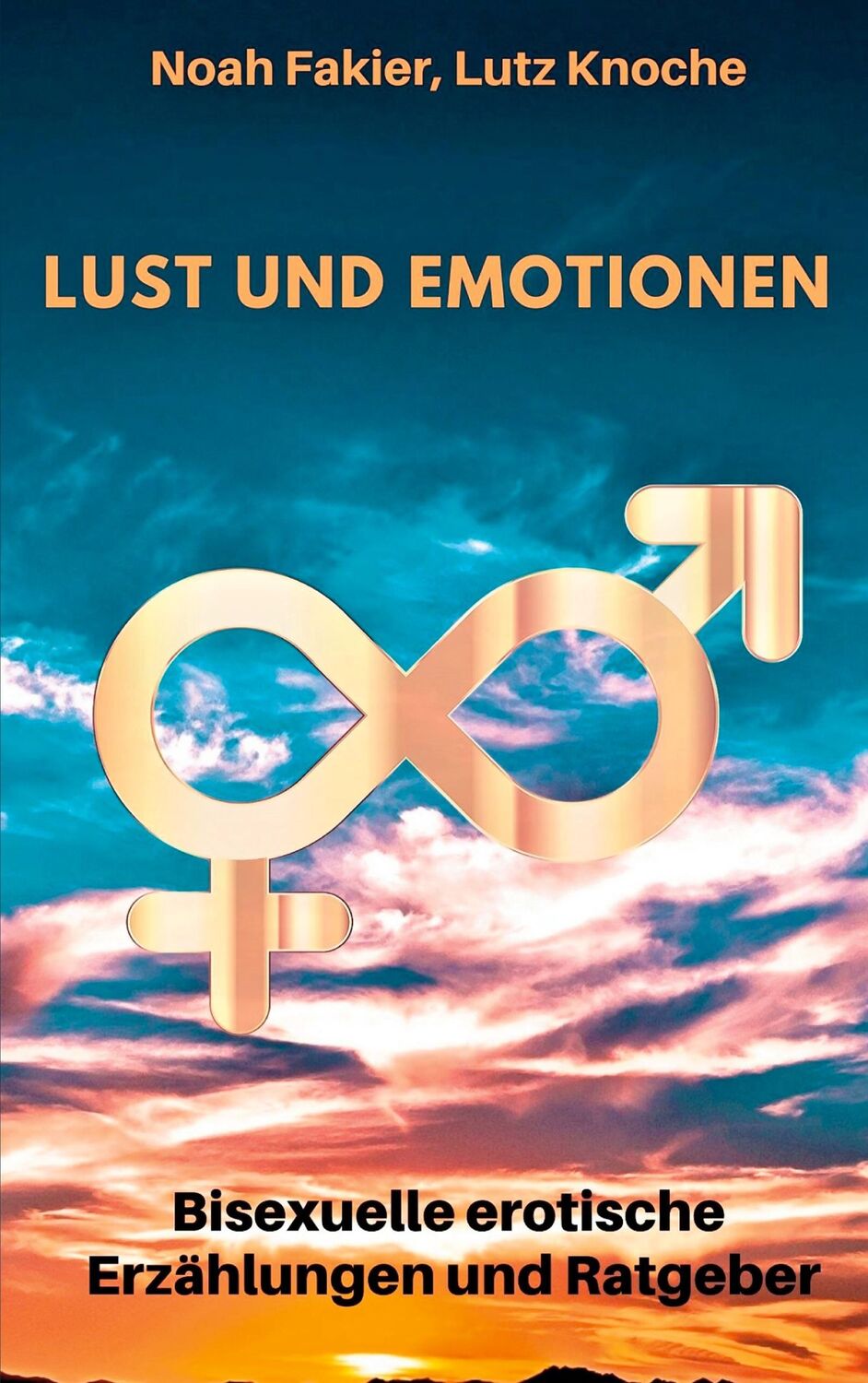 Cover: 9783750411906 | Lust und Emotionen | Bisexuelle erotische Erzählungen und Ratgeber