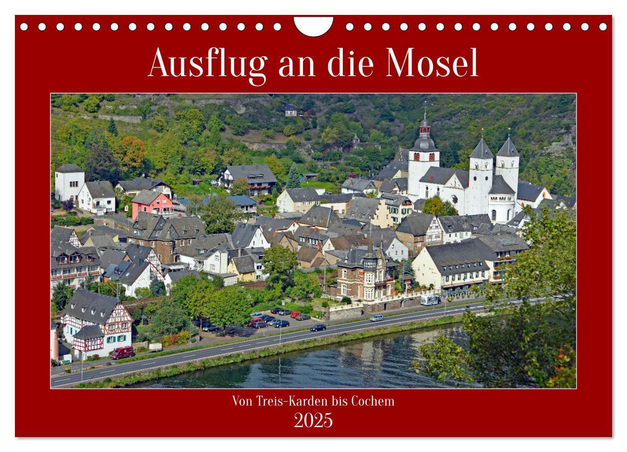 Cover: 9783435160051 | Ausflug an die Mosel (Wandkalender 2025 DIN A4 quer), CALVENDO...