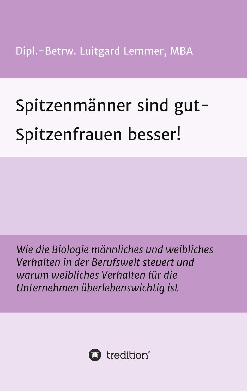 Cover: 9783347083318 | Spitzenmänner sind gut - Spitzenfrauen besser! | Luitgard Lemmer