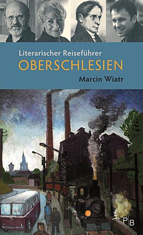 Cover: 9783936168914 | Literarischer Reiseführer Oberschlesien | Marcin Wiatr | Taschenbuch