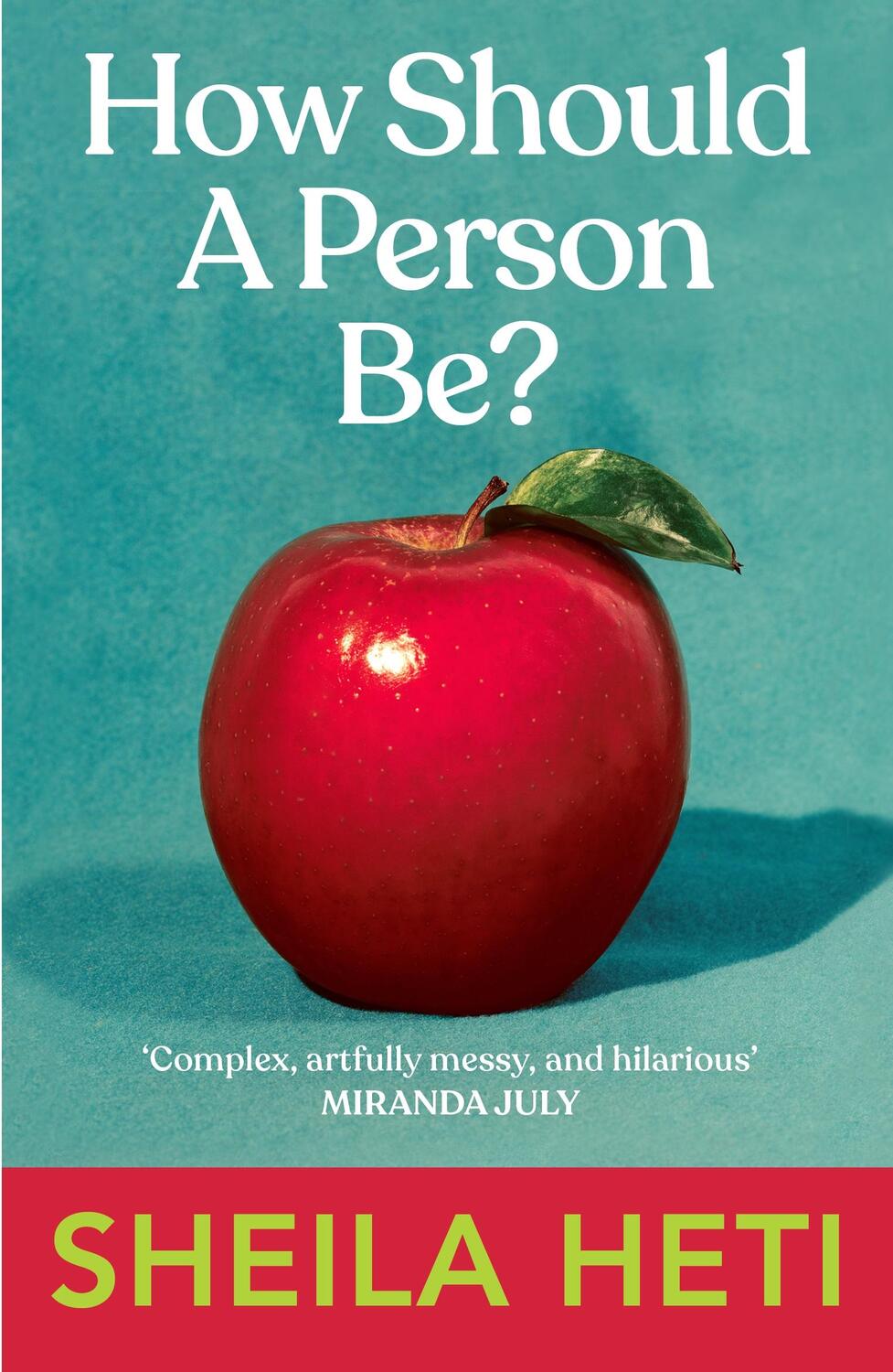 Cover: 9780099583561 | How Should a Person Be? | Sheila Heti | Taschenbuch | 320 S. | 2014