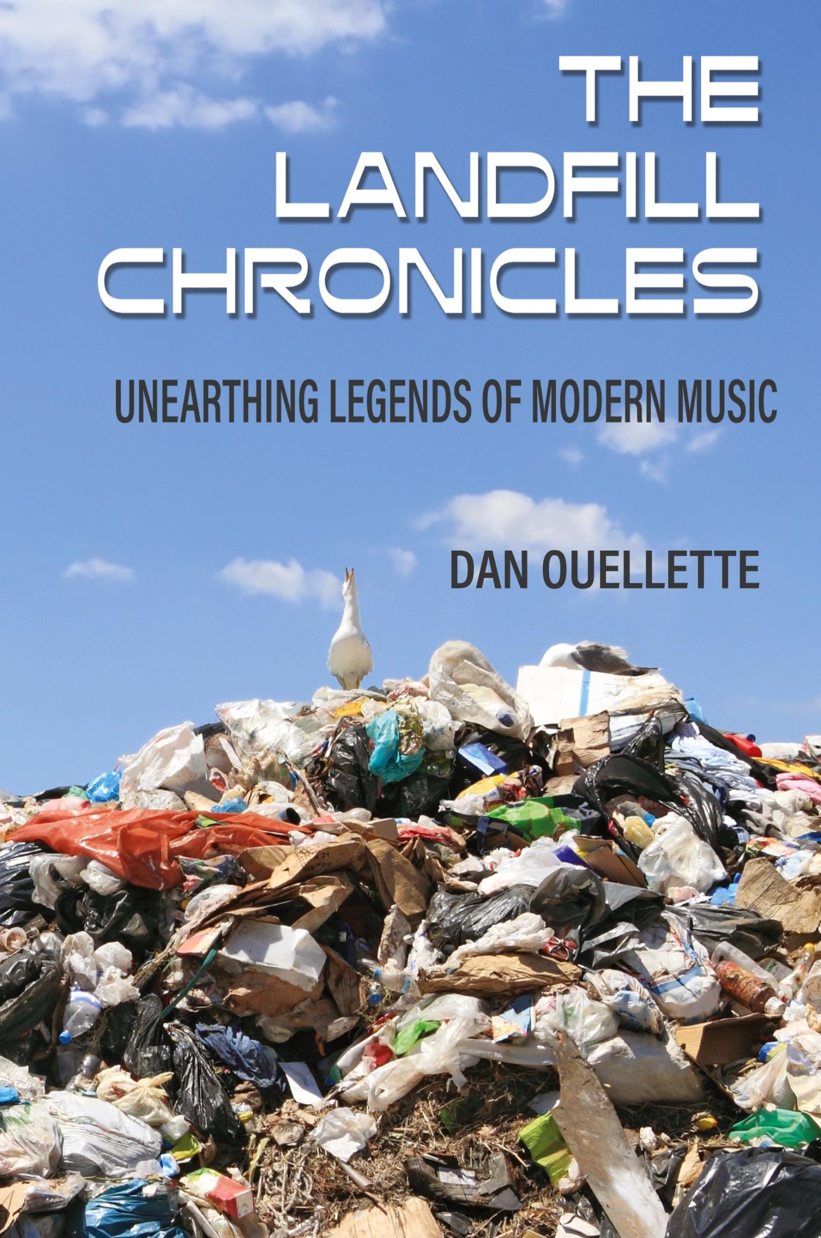 Cover: 9781955604154 | The Landfill Chronicles - Unearthing Legends of Modern Music | Buch