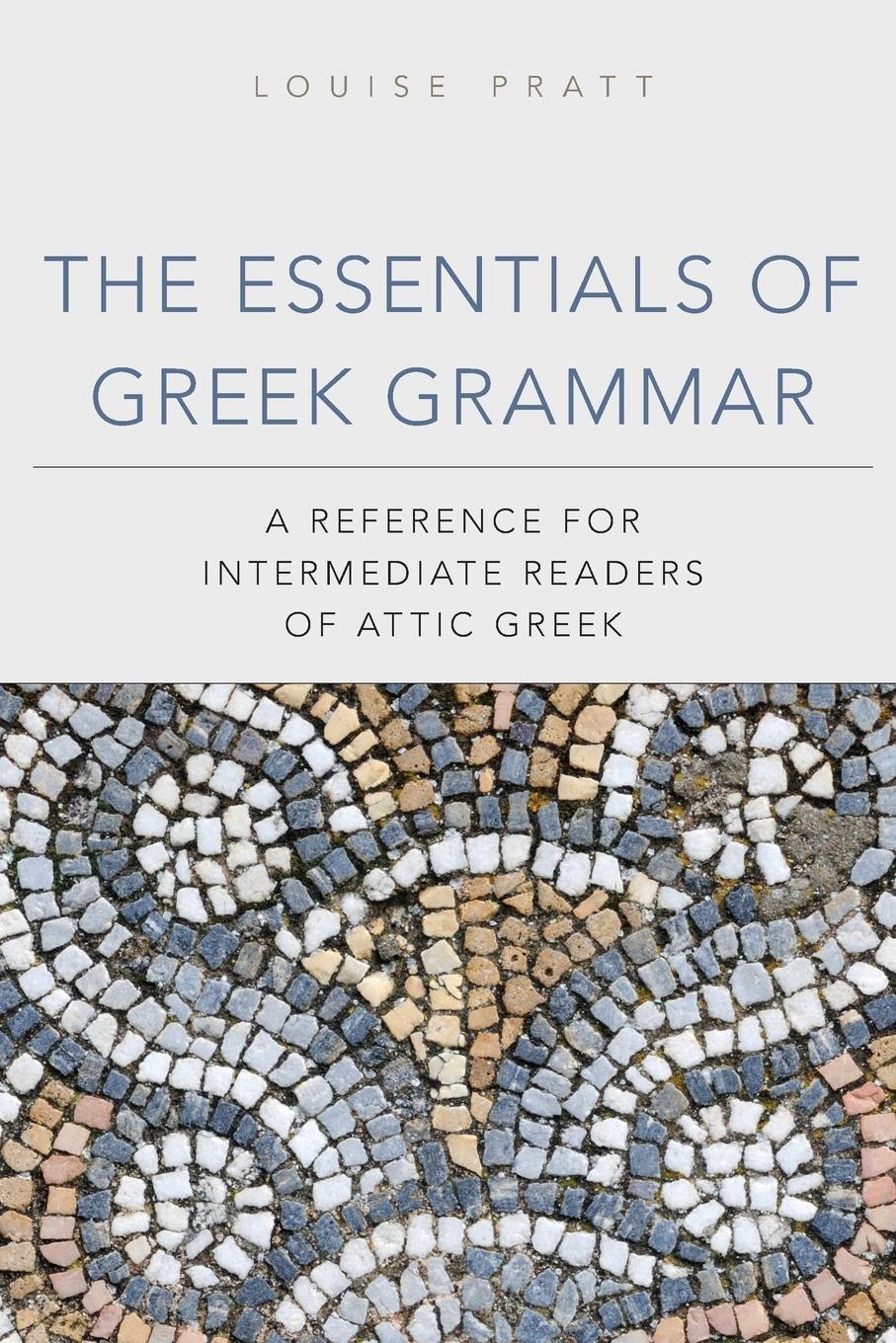 Cover: 9780806141435 | The Essentials of Greek Grammer | Louise Pratt | Taschenbuch | 2011