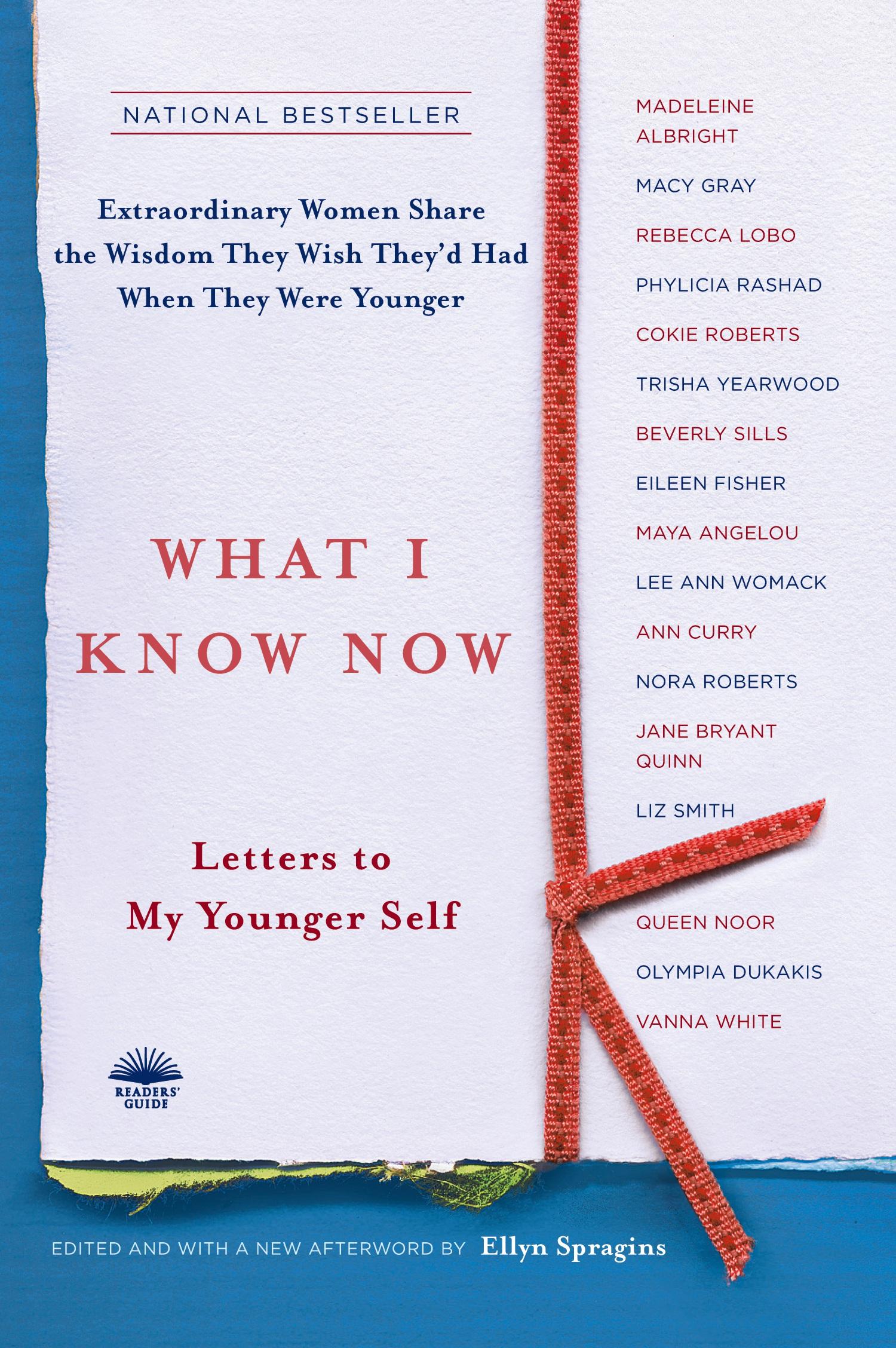 Cover: 9780767917902 | What I Know Now | Letters to My Younger Self | Ellyn Spragins | Buch