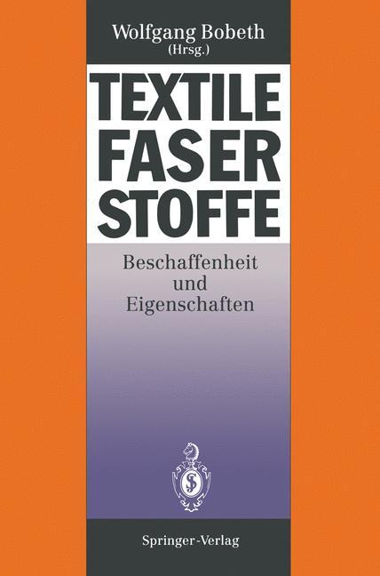 Cover: 9783642776564 | Textile Faserstoffe | Beschaffenheit und Eigenschaften | Taschenbuch