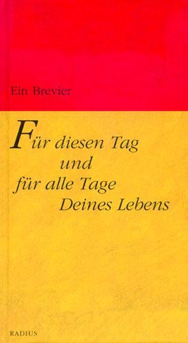 Cover: 9783871731235 | Für diesen Tag und für alle Tage Deines Lebens | Ein Brevier | Erk