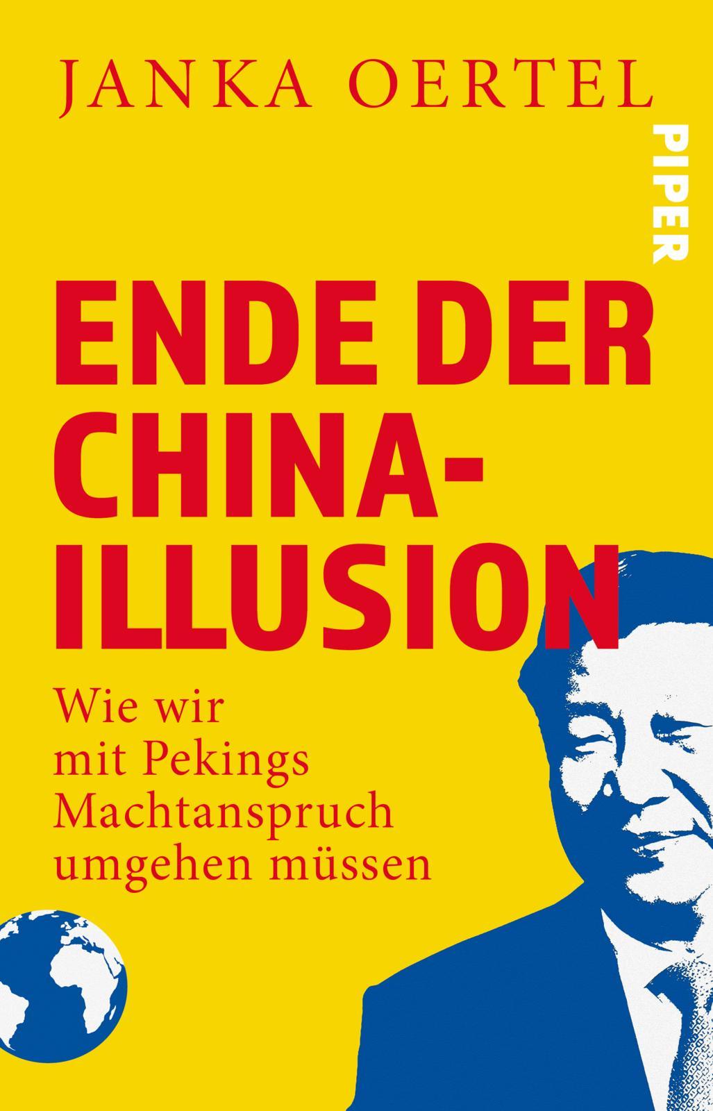 Cover: 9783492321020 | Ende der China-Illusion | Janka Oertel | Taschenbuch | 320 S. | 2025