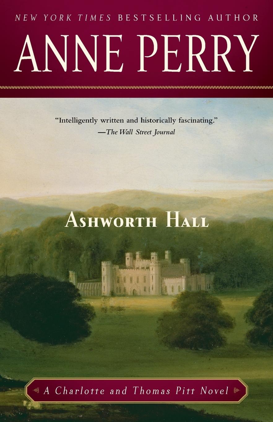 Cover: 9780345514219 | Ashworth Hall | A Charlotte and Thomas Pitt Novel | Anne Perry | Buch