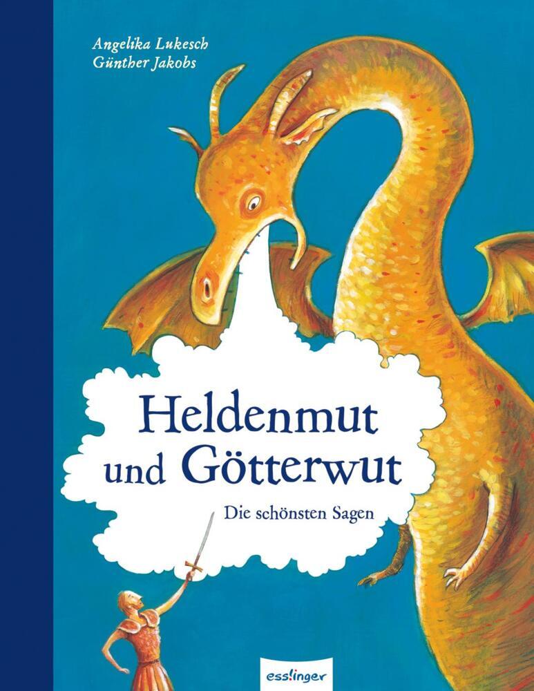 Cover: 9783480229796 | Esslinger Hausbücher: Heldenmut und Götterwut | Angelika Lukesch