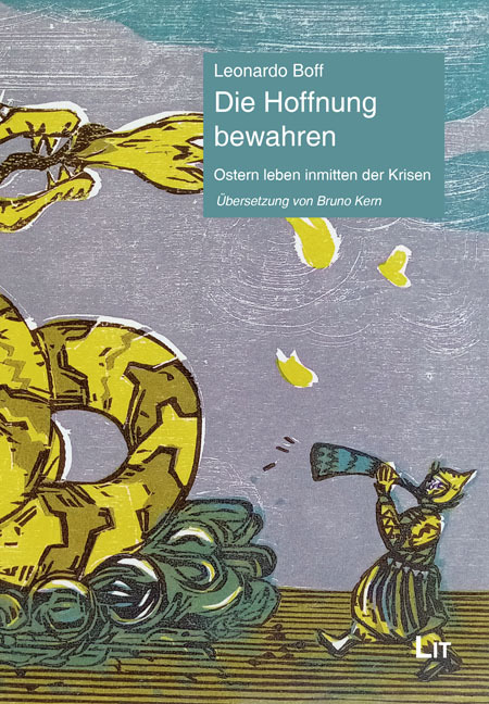 Cover: 9783643154477 | Die Hoffnung bewahren | Leonardo Boff | Taschenbuch | 188 S. | Deutsch