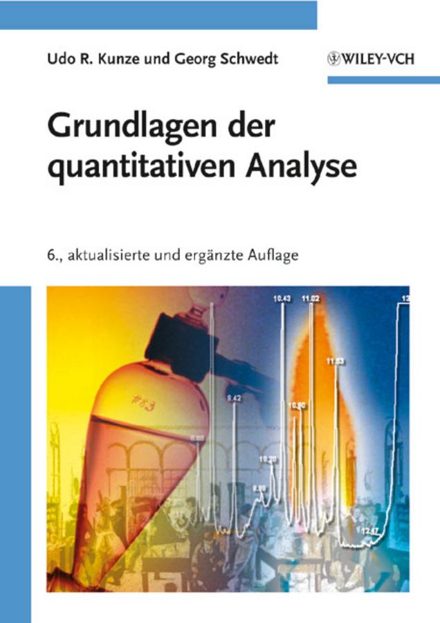 Cover: 9783527320752 | Grundlagen der quantitativen Analyse | Udo R. Kunze (u. a.) | Buch