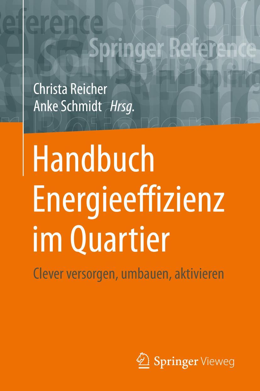 Cover: 9783658218720 | Handbuch Energieeffizienz im Quartier | Anke Schmidt (u. a.) | Buch