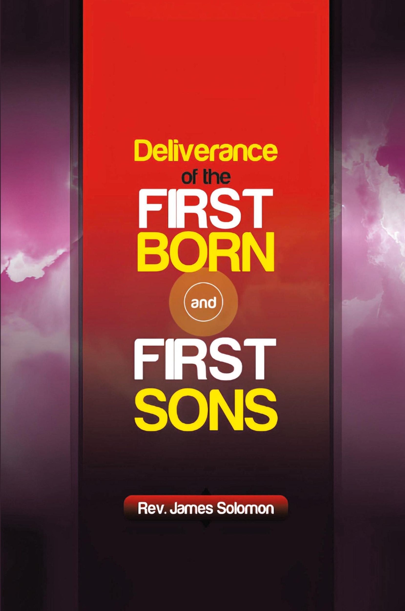 Cover: 9798888327487 | Deliverance of the Firstborn and First Sons | Rev. James Solomon