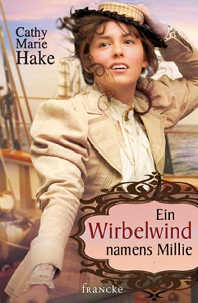 Cover: 9783868273298 | Ein Wirbelwind namens Millie | Cathy Marie Hake | Taschenbuch | 320 S.