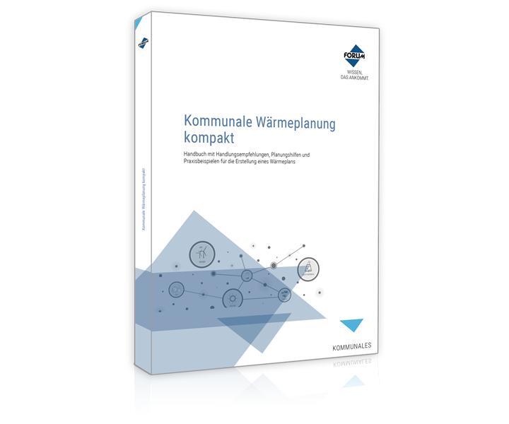 Cover: 9783988750037 | Kommunale Wärmeplanung kompakt | Volker Teichert (u. a.) | Taschenbuch