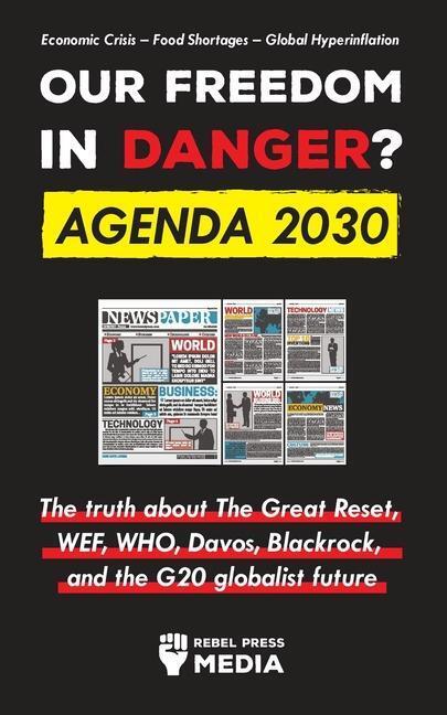 Cover: 9789493298125 | Our Future in Danger? Agenda 2030: The truth about The Great Reset,...