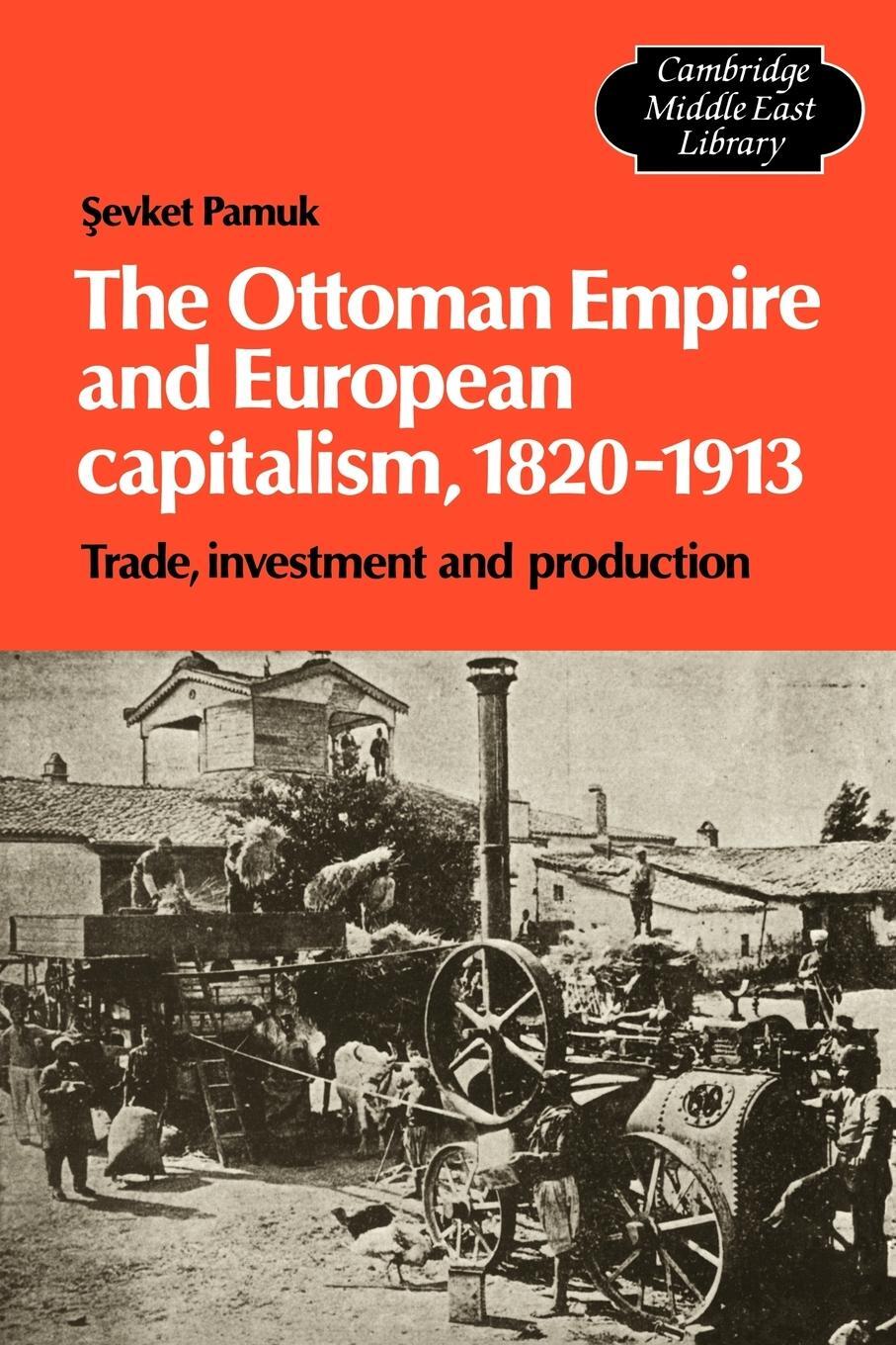 Cover: 9780521130929 | The Ottoman Empire and European Capitalism, 1820 1913 | Pamuk Sevket