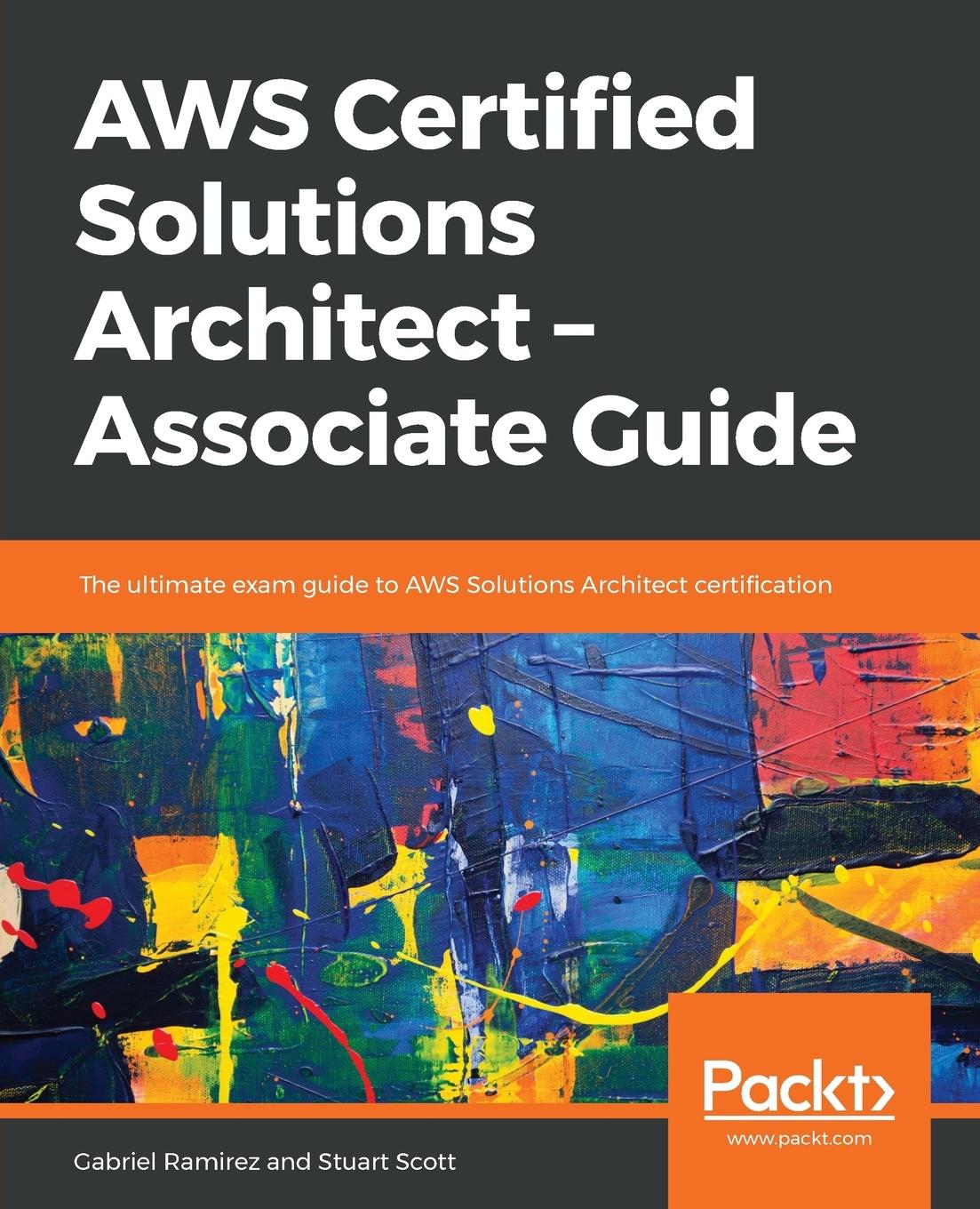 Cover: 9781789130669 | AWS Certified Solutions Architect -Associate Guide | Scott (u. a.)