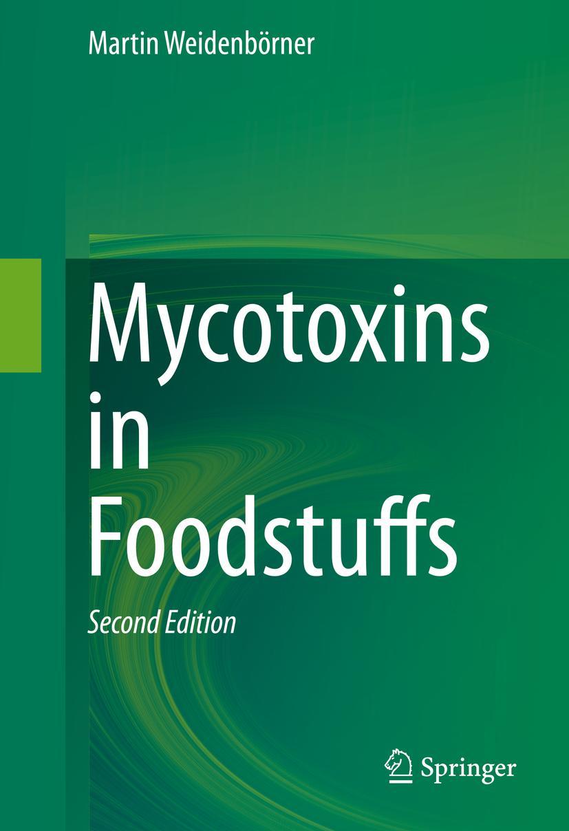 Cover: 9781461487265 | Mycotoxins in Foodstuffs | Martin Weidenbörner | Buch | xcii | 2014