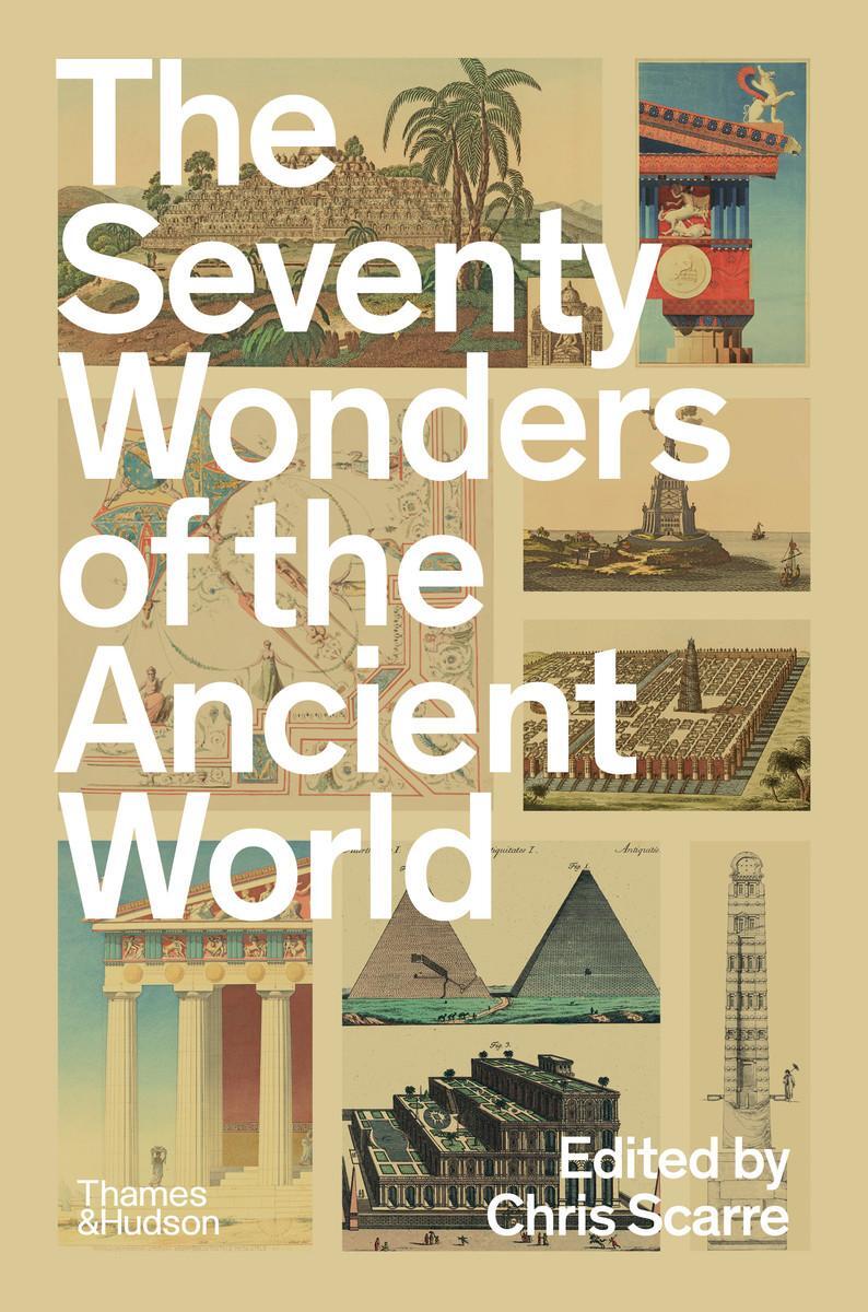 Cover: 9780500297070 | The Seventy Wonders of the Ancient World | Chris Scarre | Taschenbuch