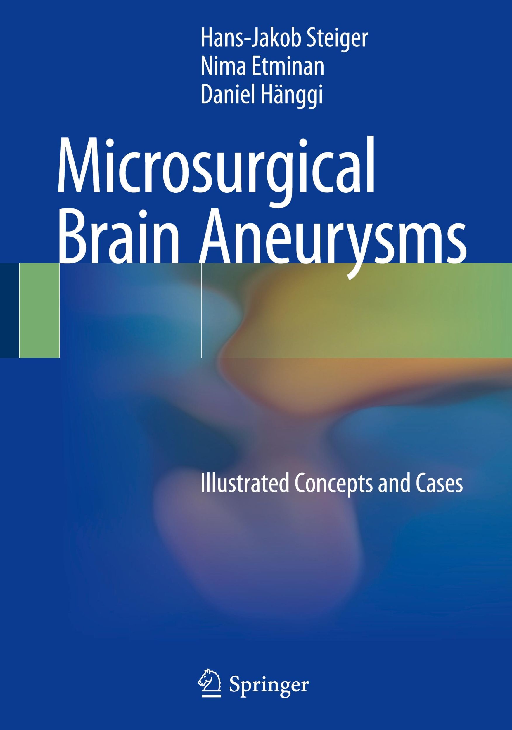 Cover: 9783662456781 | Microsurgical Brain Aneurysms | Illustrated Concepts and Cases | Buch