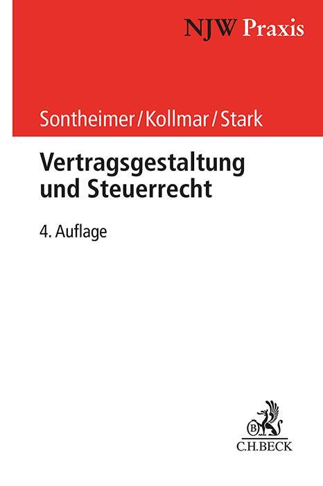 Cover: 9783406809767 | Vertragsgestaltung und Steuerrecht | Jürgen Sontheimer (u. a.) | Buch