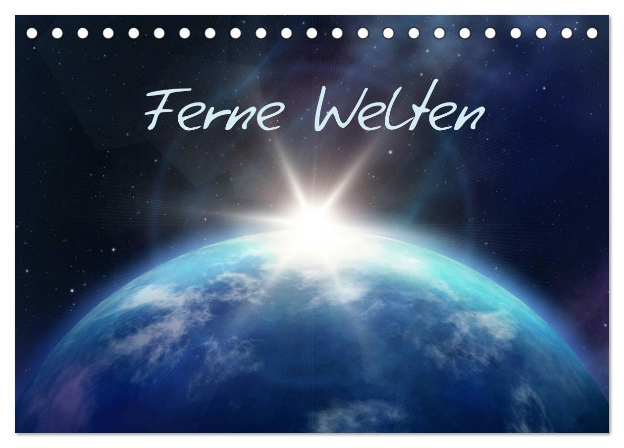 Cover: 9783435768868 | Ferne Welten (Tischkalender 2025 DIN A5 quer), CALVENDO Monatskalender