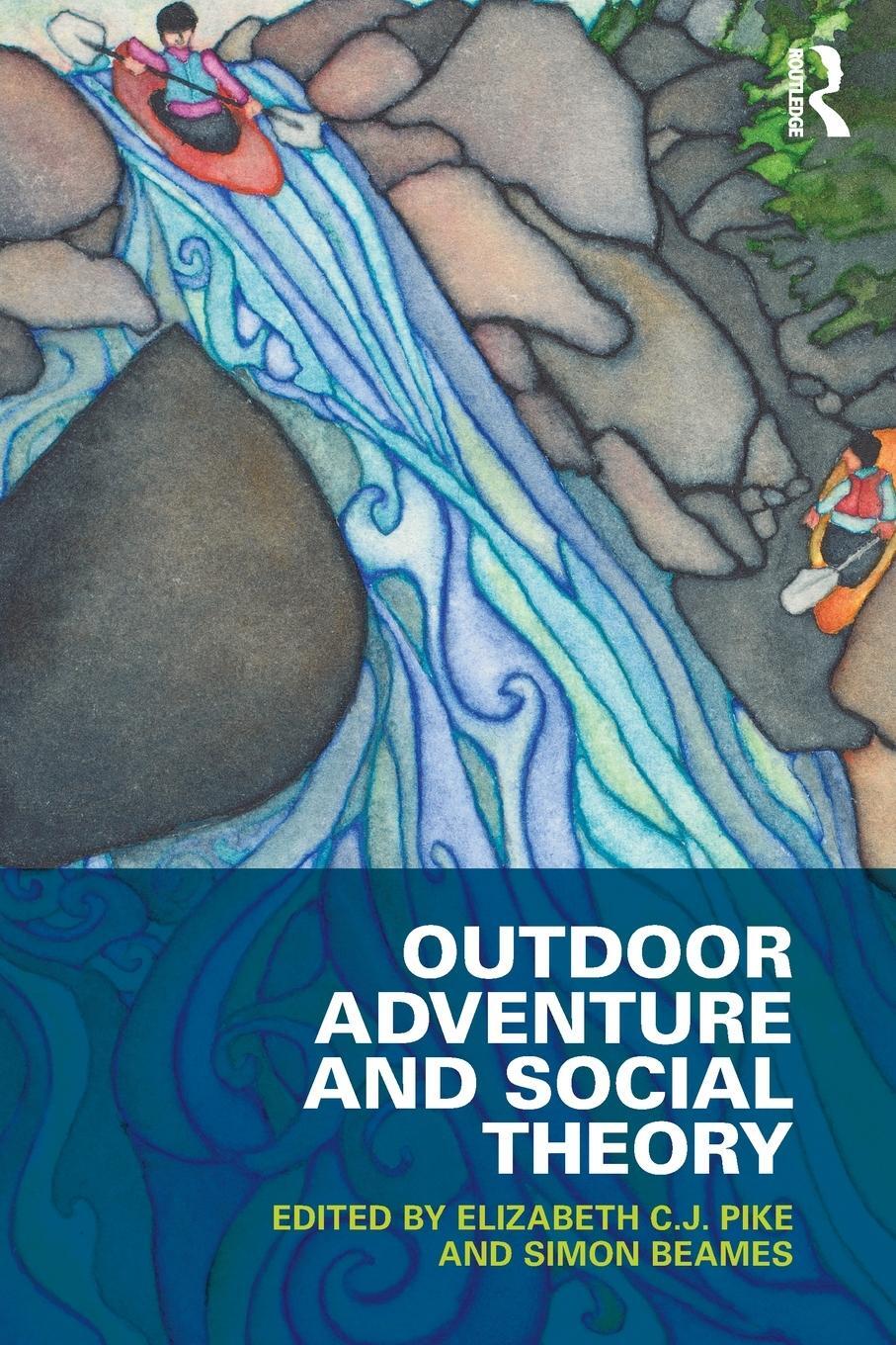 Cover: 9780415532679 | Outdoor Adventure and Social Theory | Elizabeth C. J. Pike | Buch