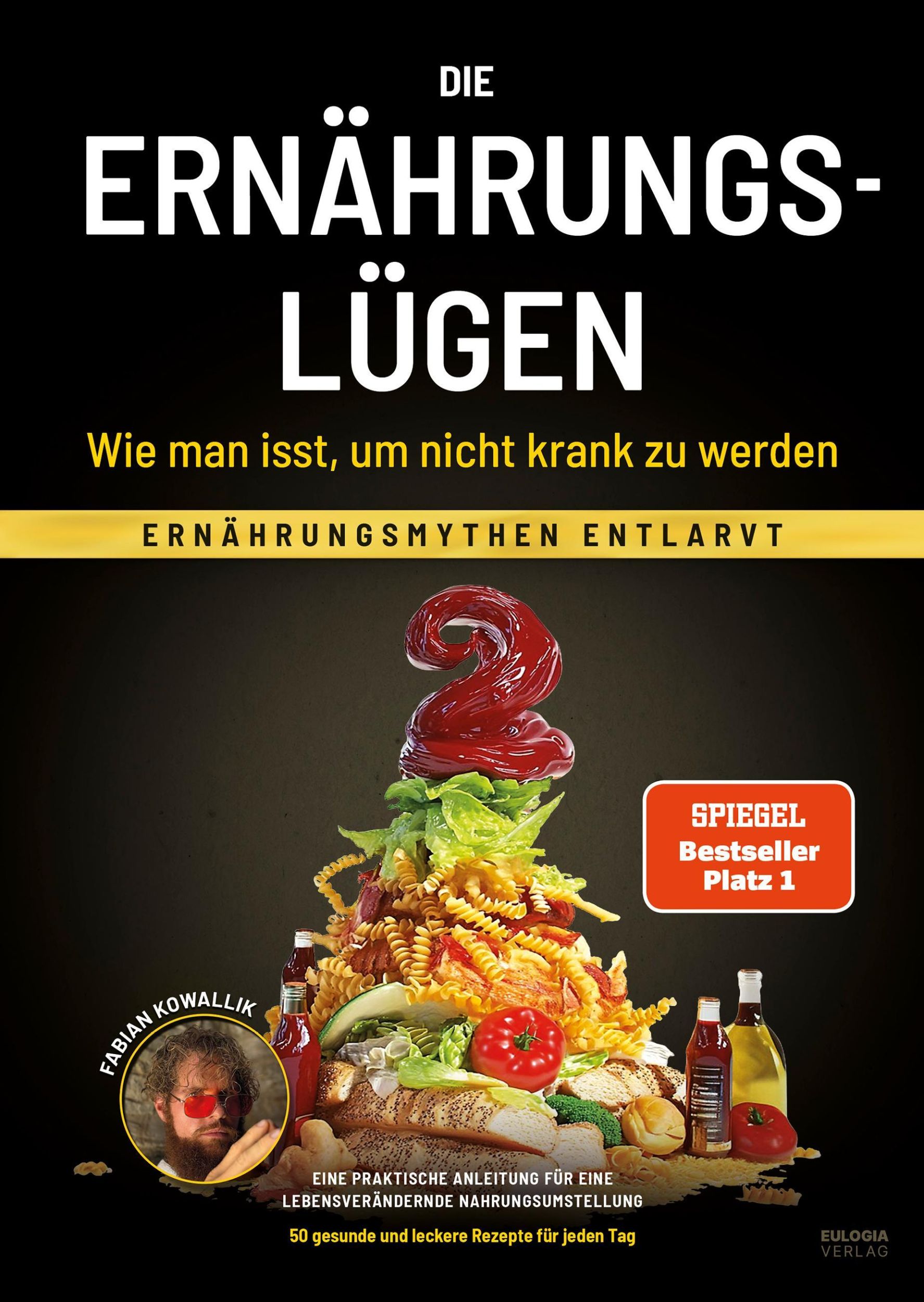 Cover: 9783969674963 | Die Ernährungslügen - Wie man isst, um nicht krank zu werden | Buch