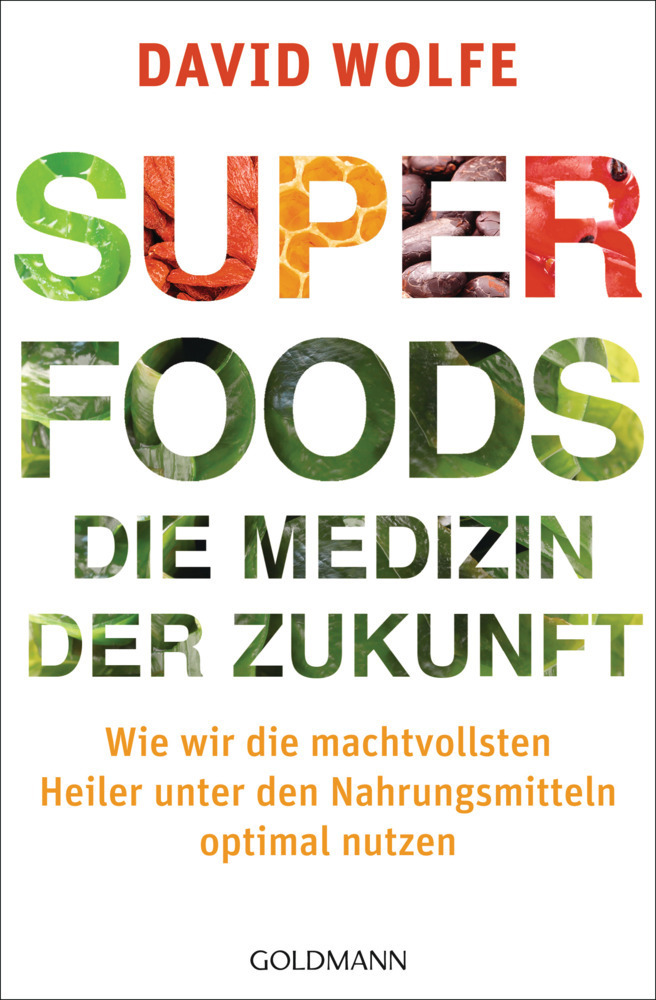 Cover: 9783442220861 | Superfoods - die Medizin der Zukunft | David Wolfe | Taschenbuch