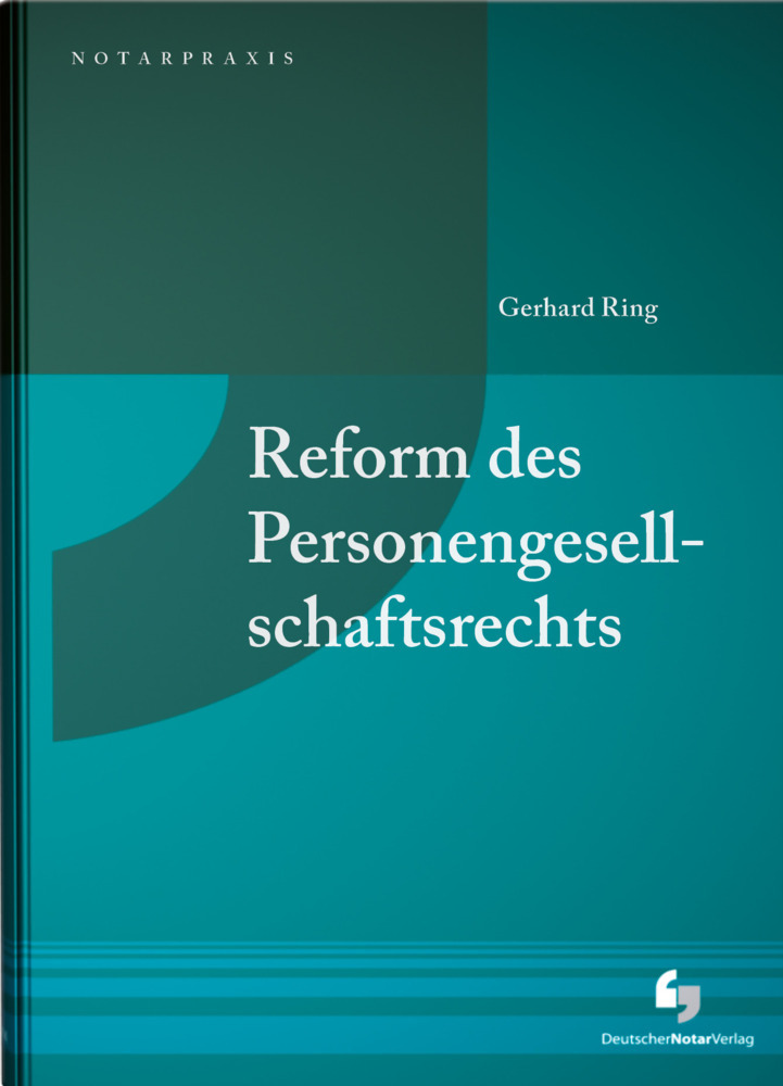 Cover: 9783956462467 | Reform des Personengesellschaftsrechts | Gerhard Ring | Taschenbuch