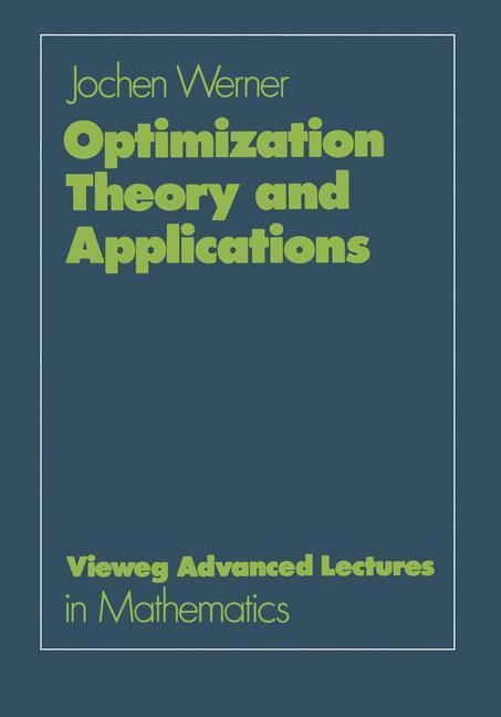 Cover: 9783528085940 | Optimization Theory and Applications | Jochen Werner | Taschenbuch