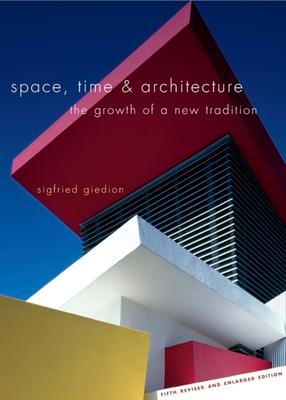 Cover: 9780674030473 | Space, Time &amp; Architecture | The Growth of a New Tradition | Giedion