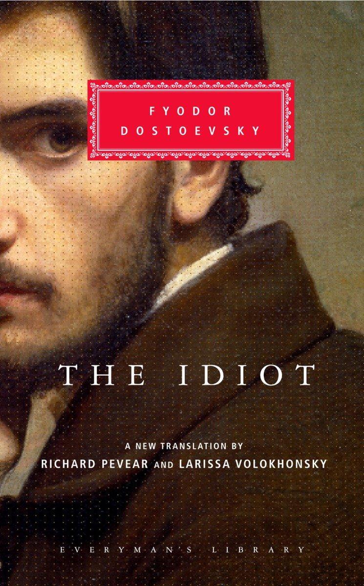 Cover: 9780375413926 | The Idiot | Introduction by Richard Pevear | Fyodor Dostoyevsky | Buch