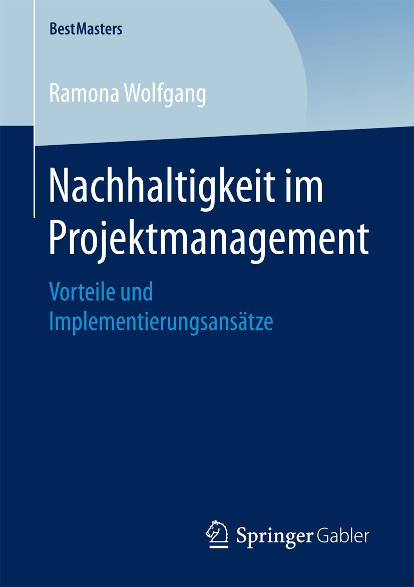 Cover: 9783658204990 | Nachhaltigkeit im Projektmanagement | Ramona Wolfgang | Taschenbuch