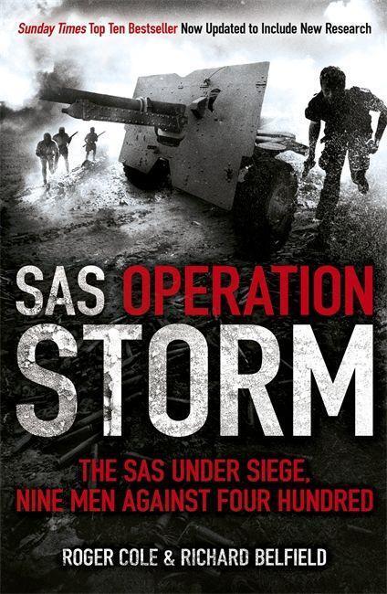 Cover: 9781444726961 | SAS Operation Storm | Nine men against four hundred | Belfield (u. a.)