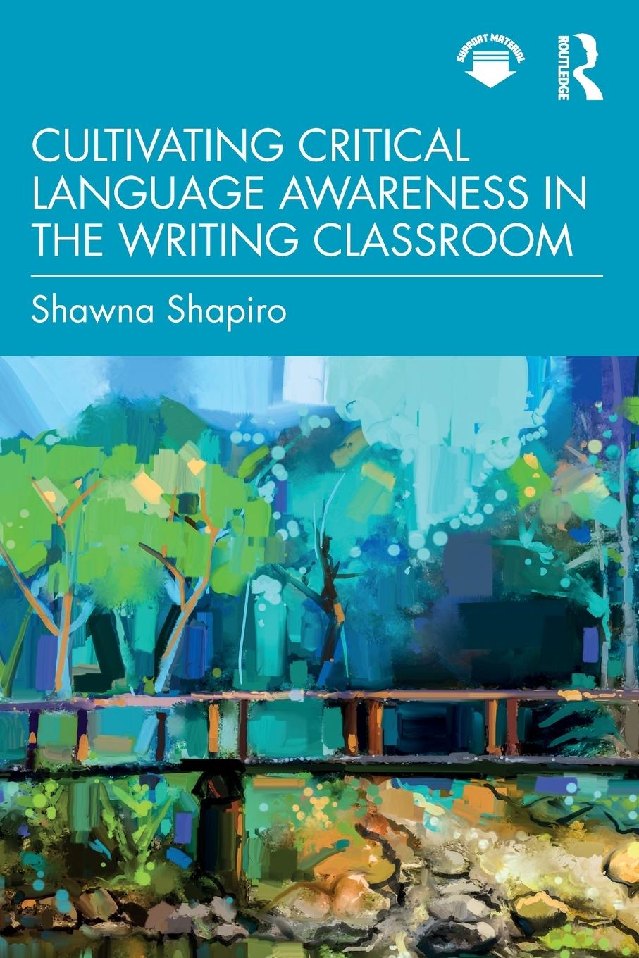 Cover: 9780367767402 | Cultivating Critical Language Awareness in the Writing Classroom