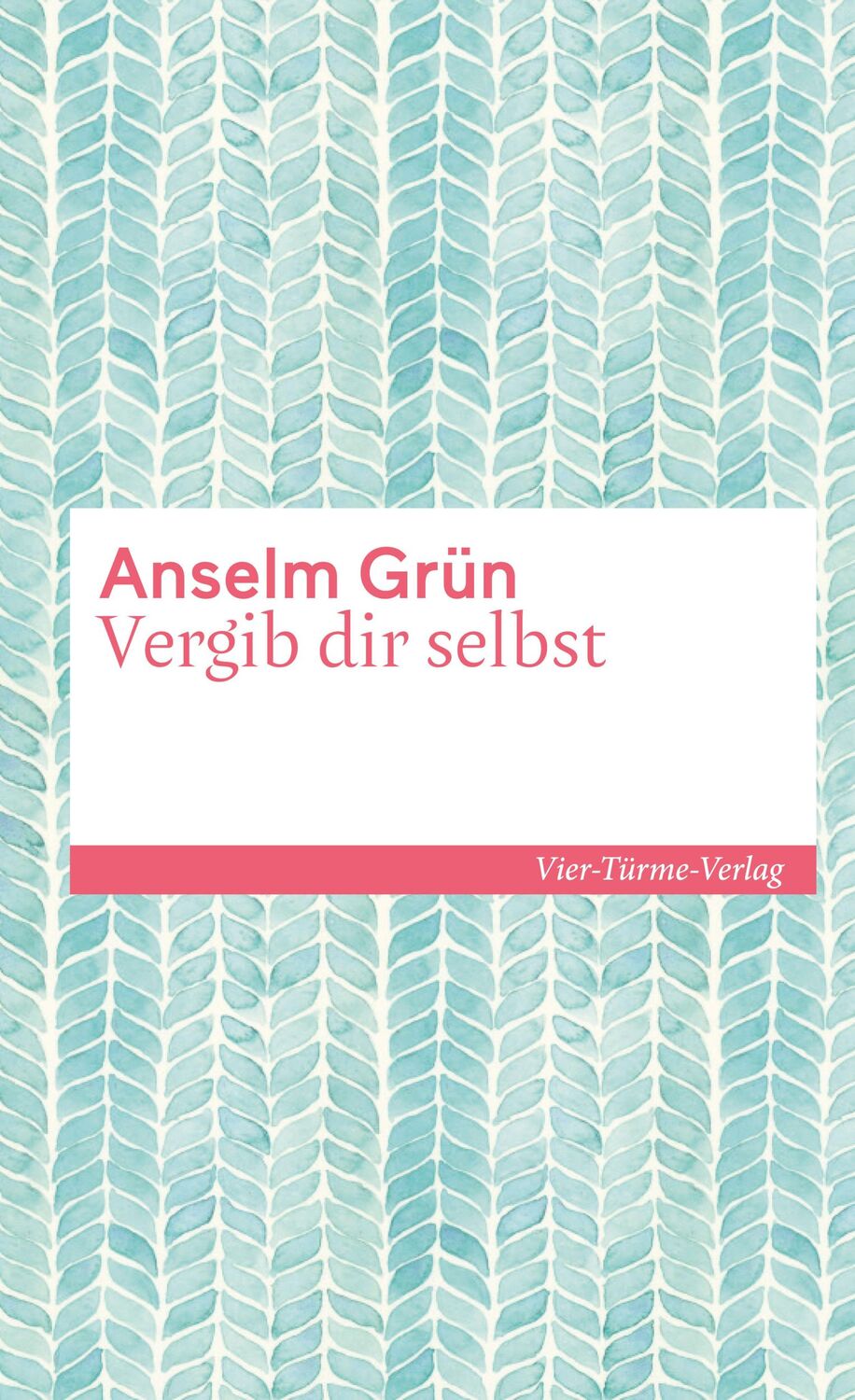 Cover: 9783736503038 | Vergib dir selbst | Anselm Grün | Buch | 166 S. | Deutsch | 2020