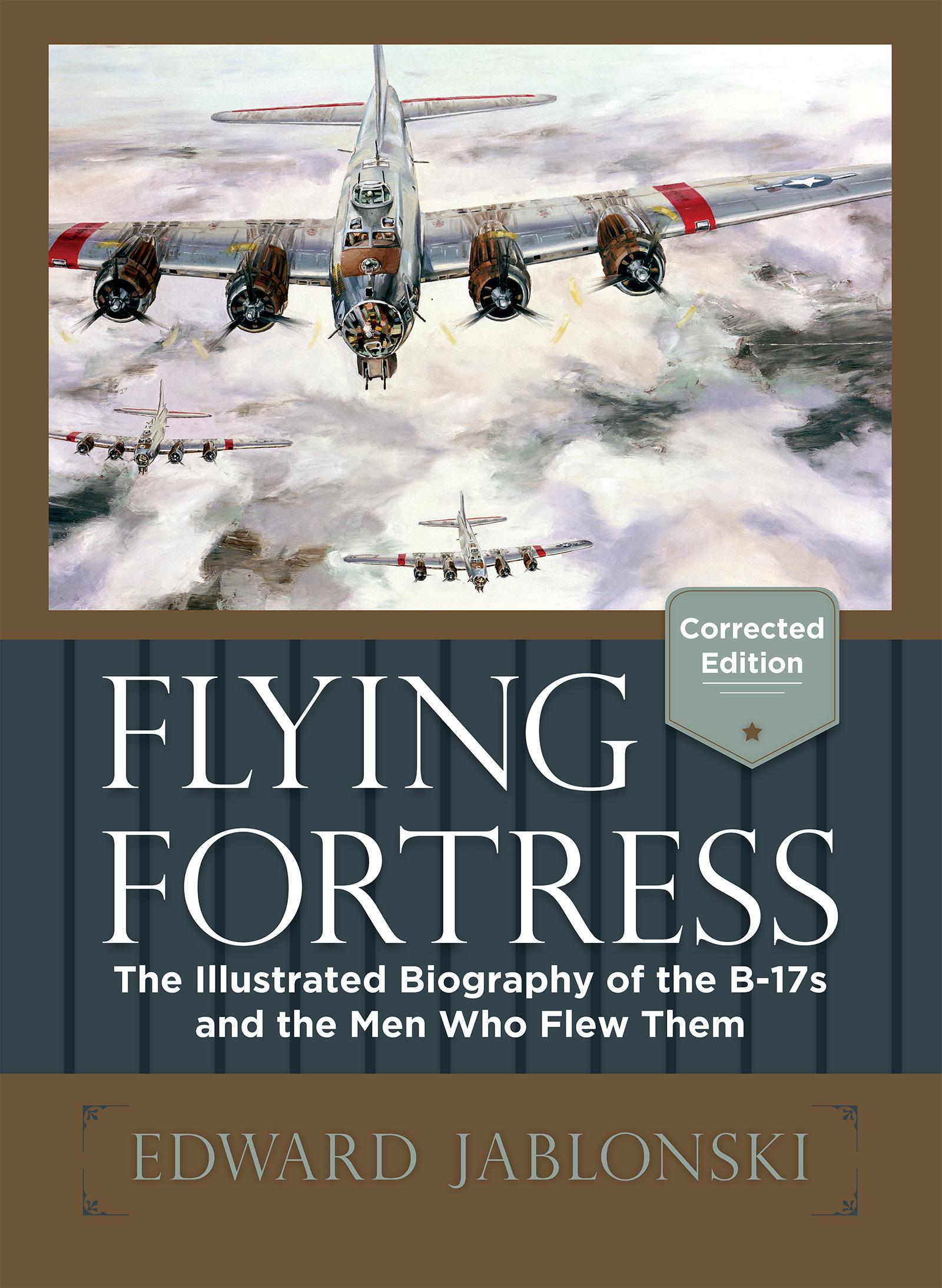 Cover: 9781626548671 | Flying Fortress (Corrected Edition) | Edward Jablonski | Buch | 2014