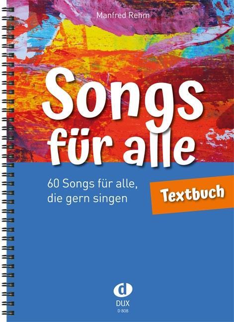 Cover: 9783868493740 | Songs für alle - Textbuch | Manfred Rehm | Broschüre | Spiralbindung