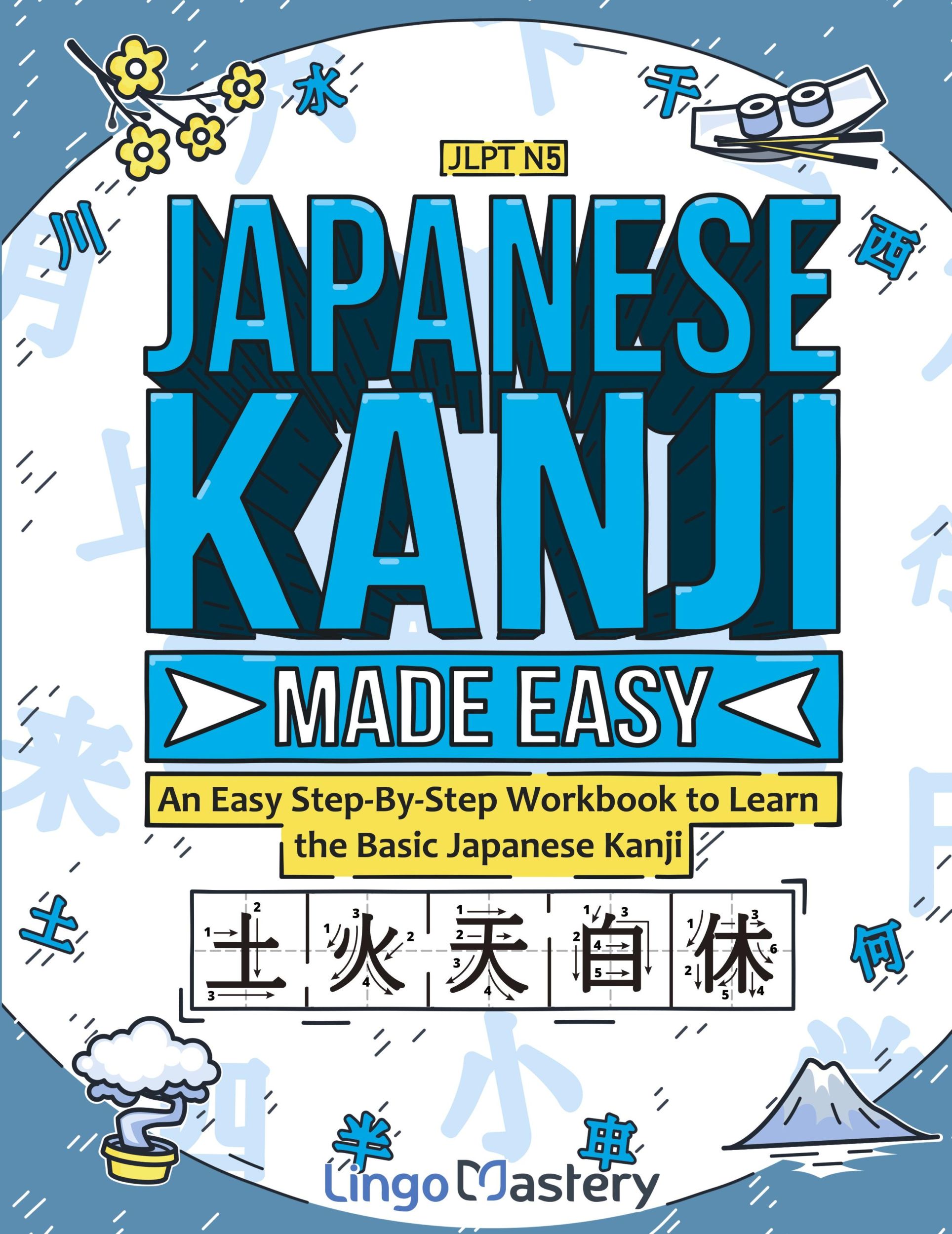 Cover: 9781951949693 | Japanese Kanji Made Easy | Lingo Mastery | Taschenbuch | Englisch