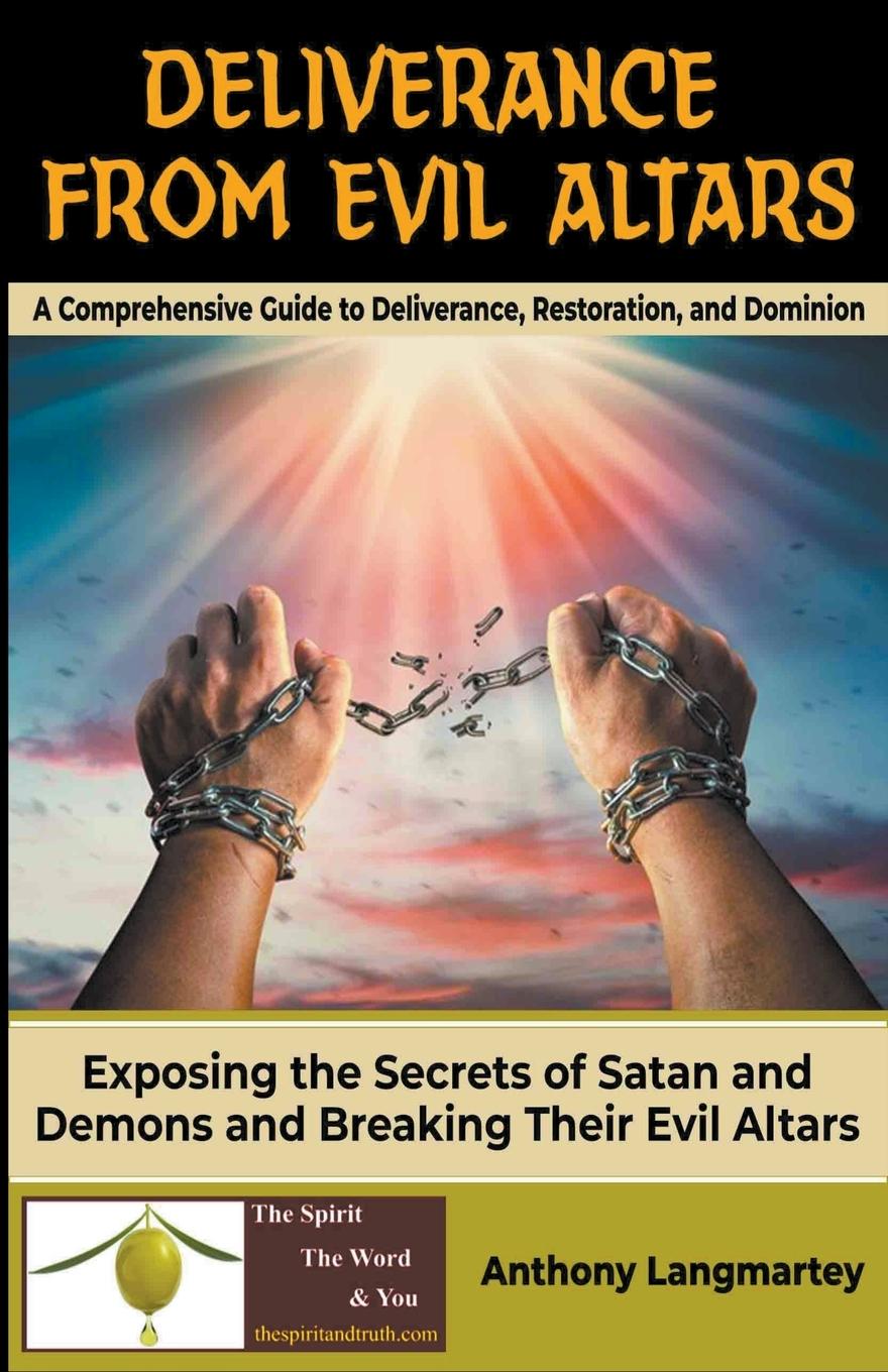 Cover: 9798223263609 | Deliverance from Evil Altars | Anthony Langmartey | Taschenbuch | 2023