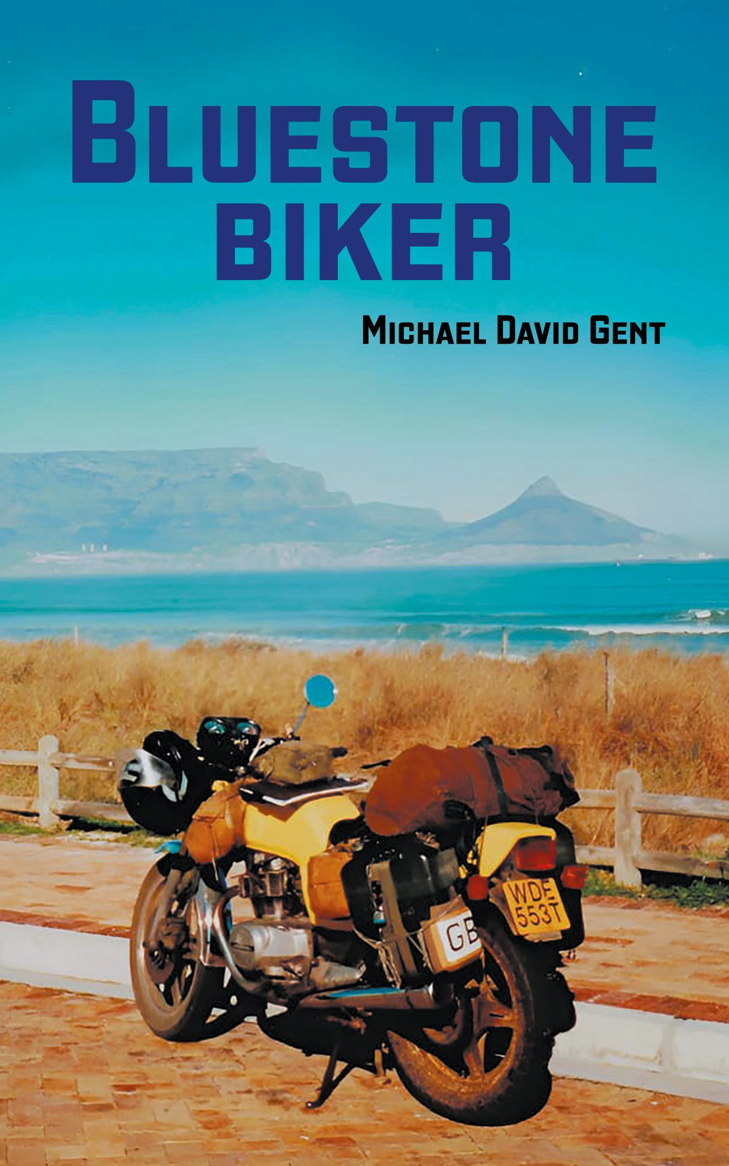 Cover: 9781803814889 | Bluestone Biker | Michael David Gent | Taschenbuch | Englisch | 2023